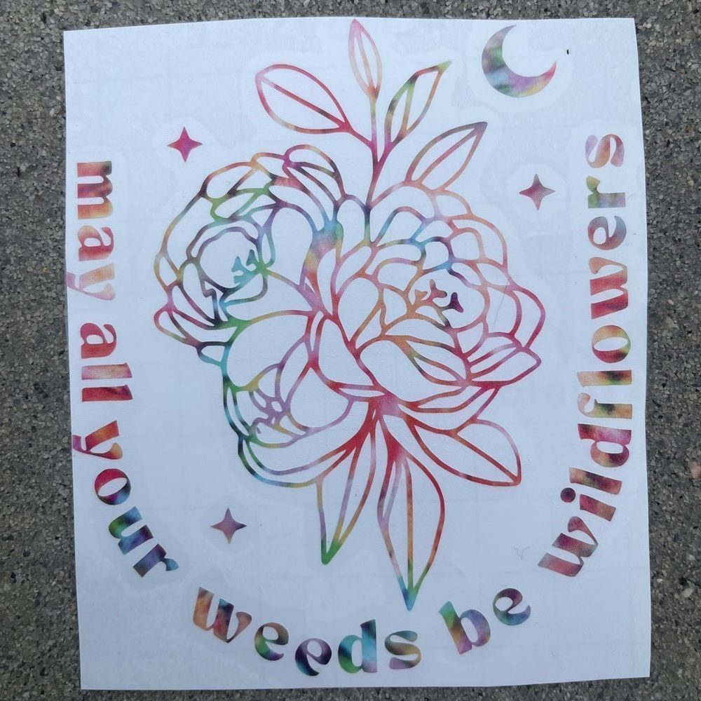 May All Your Weeds Be Wildflowers Vinyl Decal | Floral Decal - Picture 2 of 6